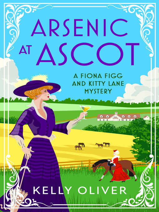 Title details for Arsenic at Ascot by Kelly Oliver - Available